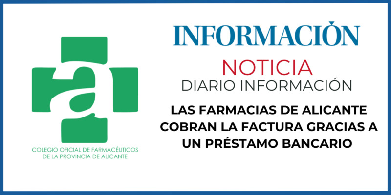 LAS FARMACIAS DE ALICANTE COBRAN LA FACTURA GRACIAS A UN PRÉSTAMO BANCARIO LAS FARMACIAS DE ALICANTE COBRAN LA FACTURA GRACIAS A UN PRÉSTAMO BANCARIO